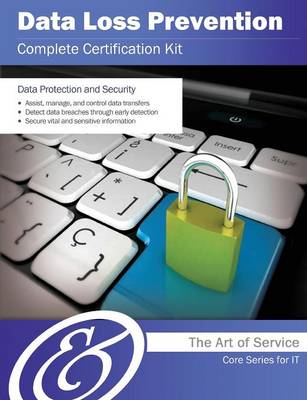 Book cover for Data Loss Prevention Complete Certification Kit - Core Series for It