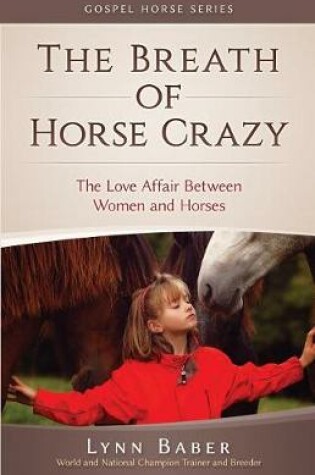 Cover of The Breath of Horse Crazy