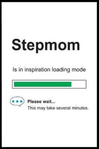 Cover of Stepmom is in Inspiration Loading Mode