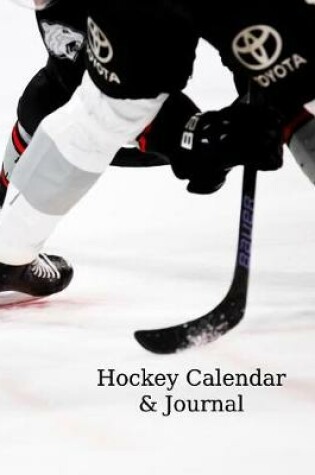 Cover of Hockey Calendar & Journal