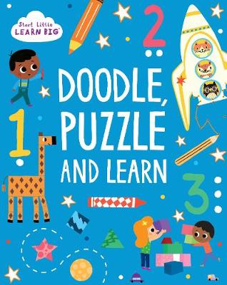 Book cover for Start Little Learn Big Doodle, Puzzle and Learn