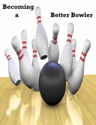 Book cover for Becoming a Better Bowler