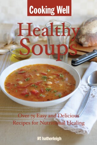 Cover of Cooking Well: Healthy Soups