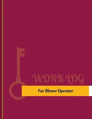 Book cover for Fur Blower Operator Work Log