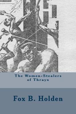 Book cover for The Women-Stealers of Thrayx