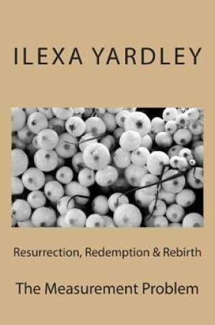 Cover of Resurrection, Redemption & Rebirth