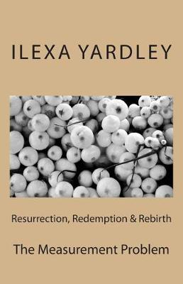 Book cover for Resurrection, Redemption & Rebirth