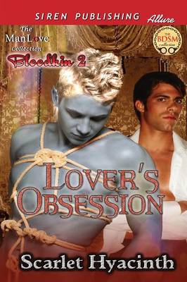 Book cover for Lover's Obsession [Bloodkin 2] (Siren Publishing Allure Manlove)