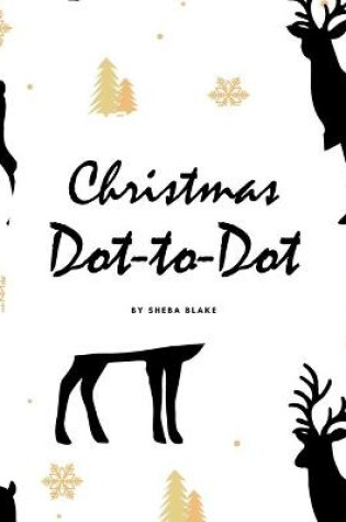 Cover of Christmas ABC's Dot-to-Dot, Coloring and Letter Tracing Activity Book for Children (8x10 Coloring Book / Activity Book)