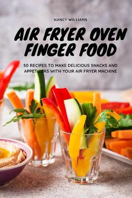 Book cover for Air Fryer Oven Finger Food