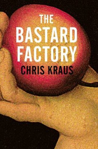 Cover of The Bastard Factory