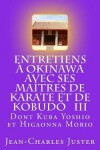 Book cover for Entretiens A Okinawa Avec Ses Maitres de Karate Et de Kobudo III