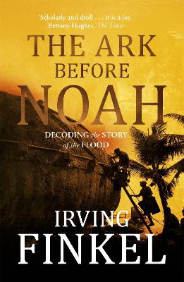 Book cover for The Ark Before Noah: Decoding the Story of the Flood