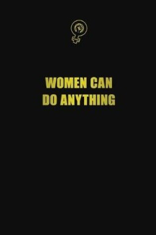 Cover of women can do anything