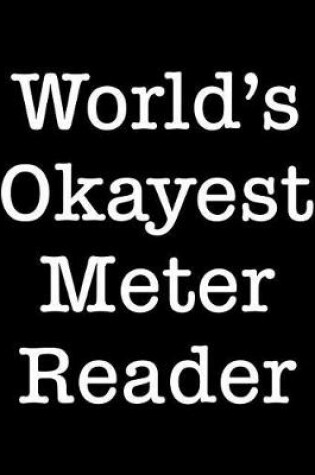 Cover of World's Okayest Meter Reader
