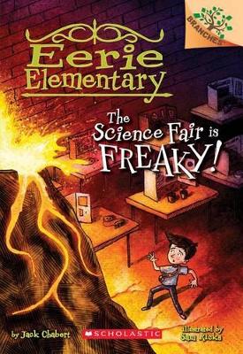 Cover of The Science Fair Is Freaky! a Branches Book (Eerie Elementary #4)