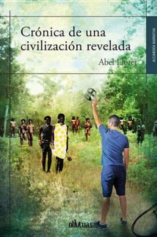 Cover of Cronica de Una Civilizacion Revelada