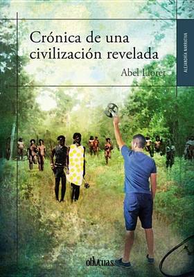 Book cover for Crónica de Una Civilización Revelada