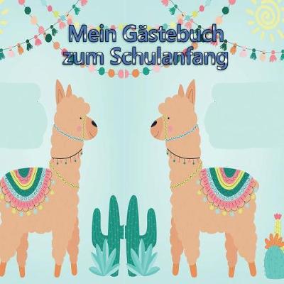 Book cover for Mein Gastebuch zum Schulanfang