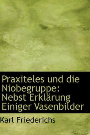 Cover of Praxiteles Und Die Niobegruppe