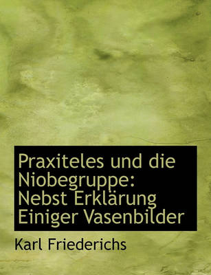 Book cover for Praxiteles Und Die Niobegruppe