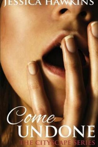 Cover of Come Undone