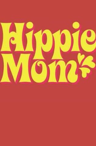Cover of Hippie Mom