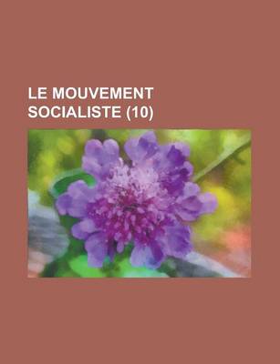Book cover for Le Mouvement Socialiste (10 )