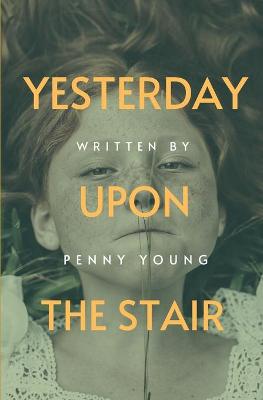 Book cover for Yesterday Upon The Stair