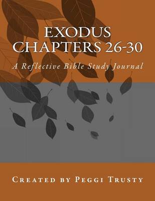 Cover of Exodus, Chapters 26-30