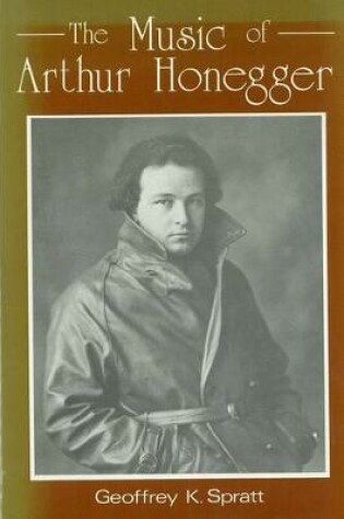 Cover of The Music of Arthur Honegger