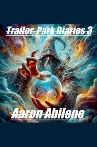 Cover of Trailer Park Diaries 3