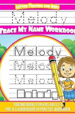 Cover of Melody Letter Tracing for Kids Trace My Name Workbook