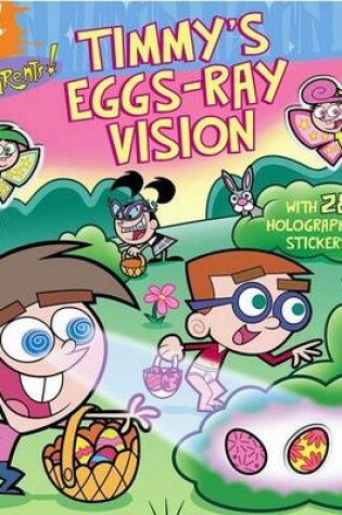 Cover of Timmy's Eggs-Ray Vision