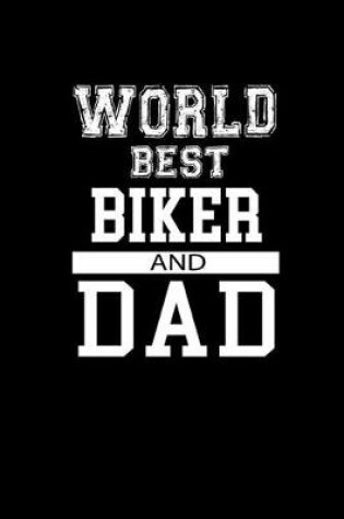 Cover of World's Best Biker and Dad