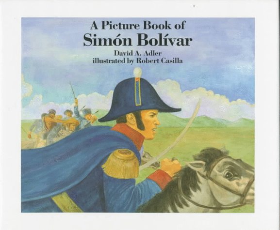 Book cover for A Picture Book of Simon Bolivar