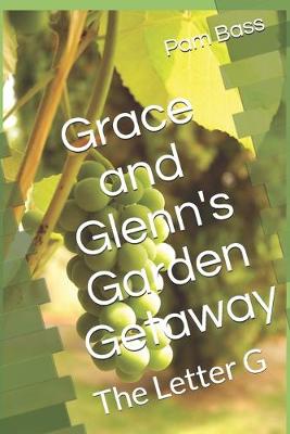 Cover of Grace and Glenn's Garden Getaway