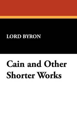 Book cover for Cain and Other Shorter Works
