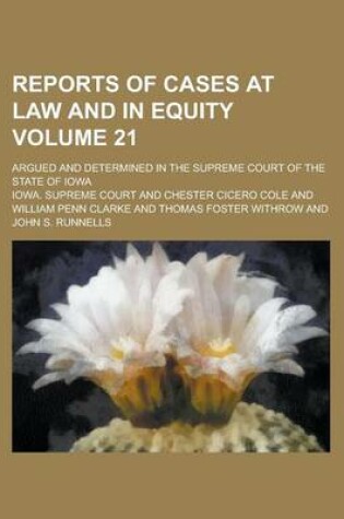 Cover of Reports of Cases at Law and in Equity; Argued and Determined in the Supreme Court of the State of Iowa Volume 21