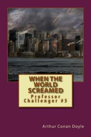 Cover of When the World Screamed