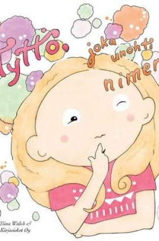 Cover of Tyttö, joka unohti nimensä ESTER