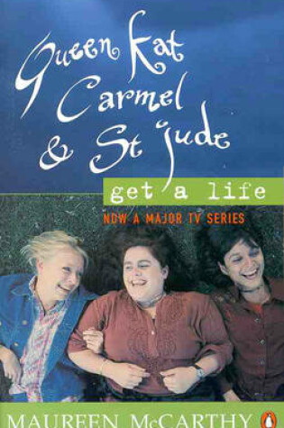 Cover of Queen Kat, Carmel and St Jude Get a Life