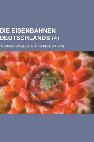 Cover of Die Eisenbahnen Deutschlands (4 )