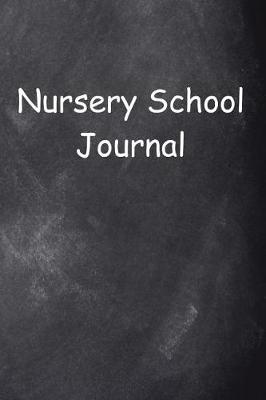 Book cover for Nursery School Journal Chalkboard Design