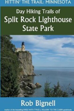 Cover of Day Hiking Trails of Split Rock Lighthouse State Park