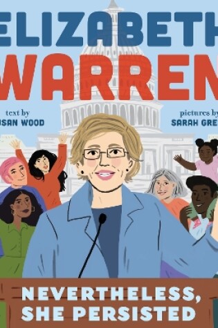 Cover of Elizabeth Warren: Nevertheless, She Persisted