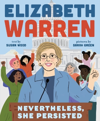 Book cover for Elizabeth Warren: Nevertheless, She Persisted