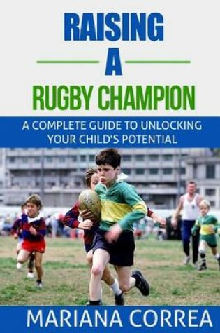 Cover of Raising a Rugby Champion