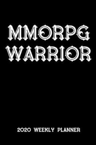 Cover of MMORPG Warrior 2020 Weekly Planner
