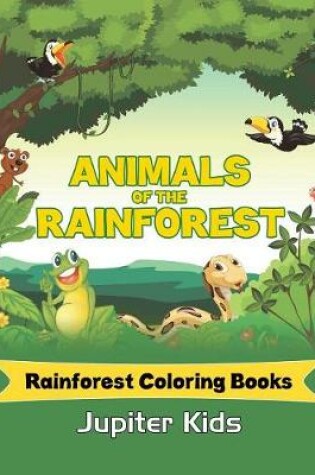 Cover of Animals Of The Rainforest